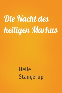 Die Nacht des heiligen Markus