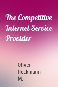 The Competitive Internet Service Provider