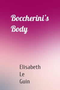 Boccherini’s Body