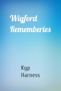 Wigford Rememberies