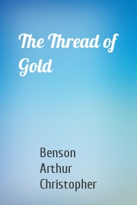 The Thread of Gold