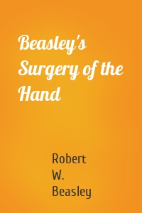 Beasley's Surgery of the Hand