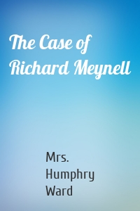 The Case of Richard Meynell