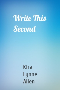 Write This Second