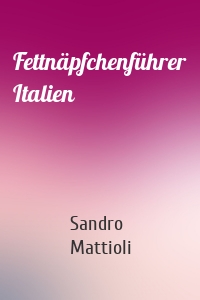 Fettnäpfchenführer Italien