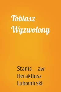 Tobiasz Wyzwolony