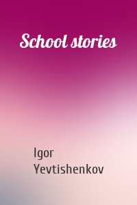 School stories