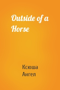 Outside of a Horse