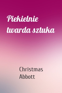 Piekielnie twarda sztuka