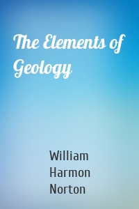The Elements of Geology