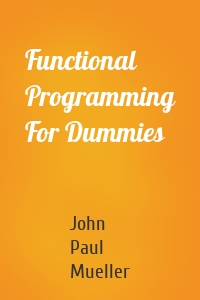 Functional Programming For Dummies