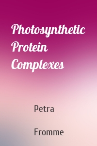 Photosynthetic Protein Complexes