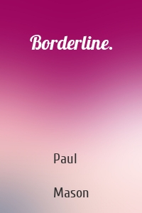 Borderline.