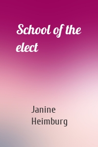 School of the elect