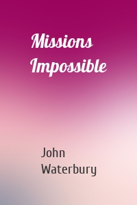 Missions Impossible