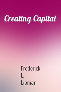 Creating Capital