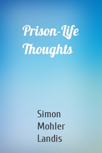 Prison-Life Thoughts
