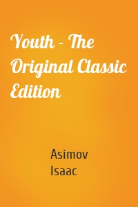 Youth - The Original Classic Edition