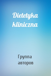 Dietetyka kliniczna