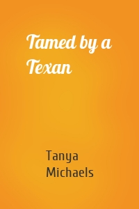 Tamed by a Texan
