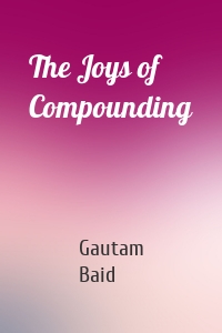 The Joys of Compounding