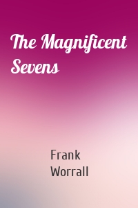 The Magnificent Sevens