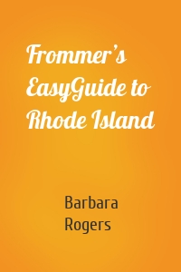 Frommer’s EasyGuide to Rhode Island