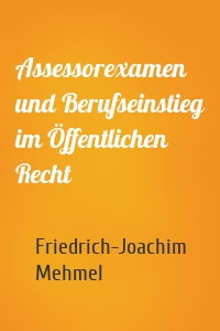 Assessorexamen und Berufseinstieg im Öffentlichen Recht