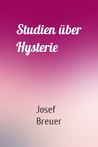 Studien über Hysterie