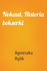 Nokaut. Historia bokserki