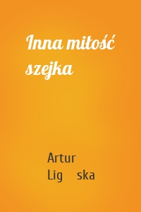Inna miłość szejka