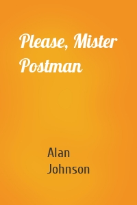 Please, Mister Postman