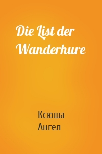 Die List der Wanderhure