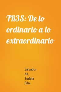 TR3S: De lo ordinario a lo extraordinario