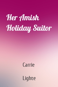 Her Amish Holiday Suitor