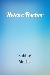 Helene Fischer