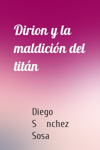 Dirion y la maldición del titán