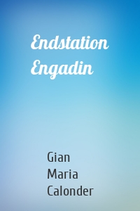 Endstation Engadin