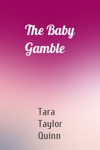 The Baby Gamble