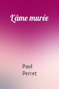L'âme murée