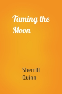Taming the Moon