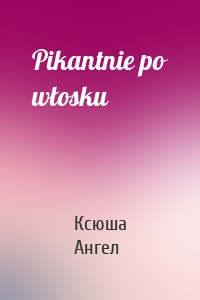 Pikantnie po włosku