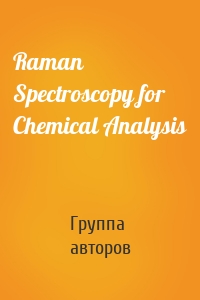 Raman Spectroscopy for Chemical Analysis