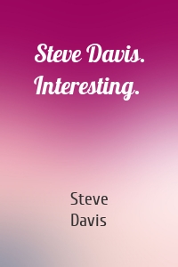 Steve Davis. Interesting.