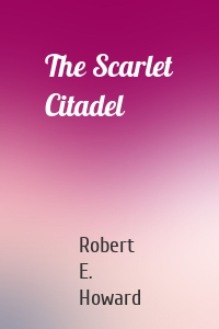 The Scarlet Citadel