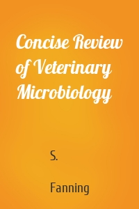 Concise Review of Veterinary Microbiology