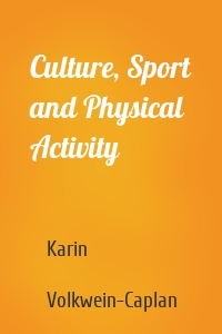 Culture, Sport and Physical Activity