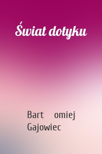 Świat dotyku