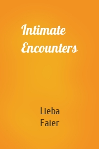 Intimate Encounters