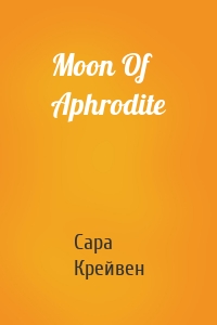 Moon Of Aphrodite